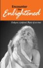 Encounter the Enlightened : Sadhguru, A Profound Mystic Of Our Times - eBook
