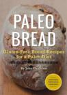 Paleo Bread : Gluten-Free Bread Recipes for a Paleo Diet - eBook