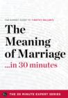 The Meaning of Marriage : Facing the Complexities of Commitment with the Wisdom of God - eBook