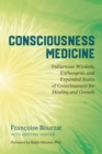 Consciousness Medicine - eBook