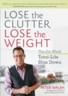 Lose the Clutter, Lose the Weight - eBook