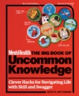 Men's Health: The Big Book of Uncommon Knowledge - eBook