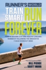 Runner's World Train Smart, Run Forever - eBook