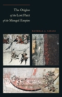 The Origins of the Lost Fleet of the Mongol Empire - eBook