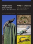 Amphibians and Reptiles of theUS–Mexico Border States/Anfibios y reptiles de los estados de la frontera Mexico–Estados Unidos - Book