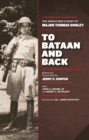 To Bataan and Back : The World War II Diary of Major Thomas Dooley - eBook