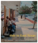 Ode to East Texas : The Art of Lee Jamison - Book