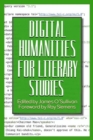 Digital Humanities for Literary Studies : Methods, Tools, and Practices - Book