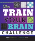 The Train Your Brain Challenge : 156 Puzzles for a Superior Mind - Book