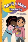 April & Mae and the Tea Party : The Sunday Book - Book