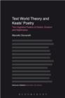 Text World Theory and Keats' Poetry : The Cognitive Poetics of Desire, Dreams and Nightmares - eBook