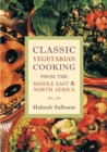 Classic Vegetarian Cooking from the Middle East and North Africa - eBook