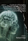 Casebook of Exemplary Evidence-Informed Programs that Foster Community Participation After Acquired Brain Injury - eBook