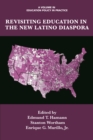 Revisiting Education in the New Latino Diaspora - eBook