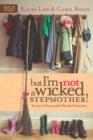 But I'm NOT a Wicked Stepmother! - eBook