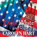 Dead, White, and Blue - eAudiobook
