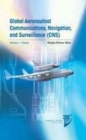 Global Aeronautical Communications, Navigation, and Surveillance (CNS): v. 1 - Book