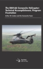 The RAH-66 Comanche Helicopter : Technical Accomplishment, Program Frustration - Book