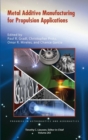 Metal Additive Manufacturing for Propulsion Applications - Book