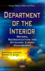 Department of the Interior : Reform, Reorganization and Offshore Energy Management - eBook