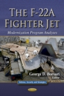 The F-22A Fighter Jet : Modernization Program Analyses - eBook