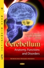 Cerebellum : Anatomy, Function and Disorders - eBook
