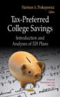 Tax-Preferred College Savings : Introduction & Analyses of 529 Plans - Book