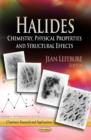 Halides : Chemistry, Physical Properties & Structural Effects - Book