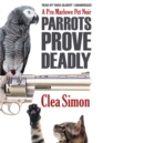 Parrots Prove Deadly - eAudiobook