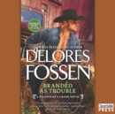 Branded as Trouble : A Western Romance Novel (A Wrangler's Creek Novel) - eAudiobook