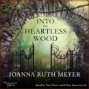 Into the Heartless Wood - eAudiobook
