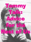 TammyTalk: Advice for the Rest of Us - eBook