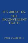 It's About Us, The Inconvenient Truth - eBook