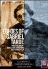 Echoes of Gabriel Tarde - eBook