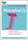 Managing Up (HBR 20-Minute Manager Series) - eBook