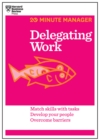 Delegating Work (HBR 20-Minute Manager Series) - eBook
