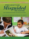 Preventing Misguided Reading : Next Generation Guided Reading Strategies - Book