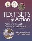 Text Sets in Action : Pathways Through Content Area Literacy - Book