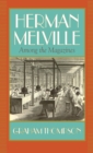 Herman Melville : Among the Magazines - Book