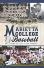 Marietta College Baseball : The Story of the 'Etta Express - eBook