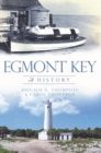 Egmont Key : A History - eBook