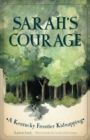 Sarah's Courage : A Kentucky Frontier Kidnapping - eBook