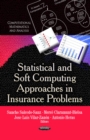 Statistical & Soft Computing Approaches in Insurance Problems - Book