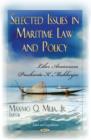Selected Issues in Maritime Law & Policy : Liber Amicorum Proshanto K Mukherjee - Book