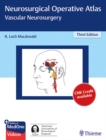 Neurosurgical Operative Atlas: Vascular Neurosurgery - Book