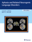 Aphasia and Related Neurogenic Language Disorders - Book
