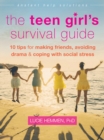 Teen Girl's Survival Guide : Ten Tips for Making Friends, Avoiding Drama, and Coping with Social Stress - eBook