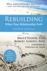 Rebuilding : When Your Relationship Ends - eBook