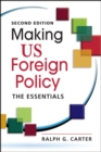 Making US Foreign Policy : The Essentials - Book