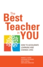 The Best Teacher in You : How to Accelerate Learning and Change Lives - eBook